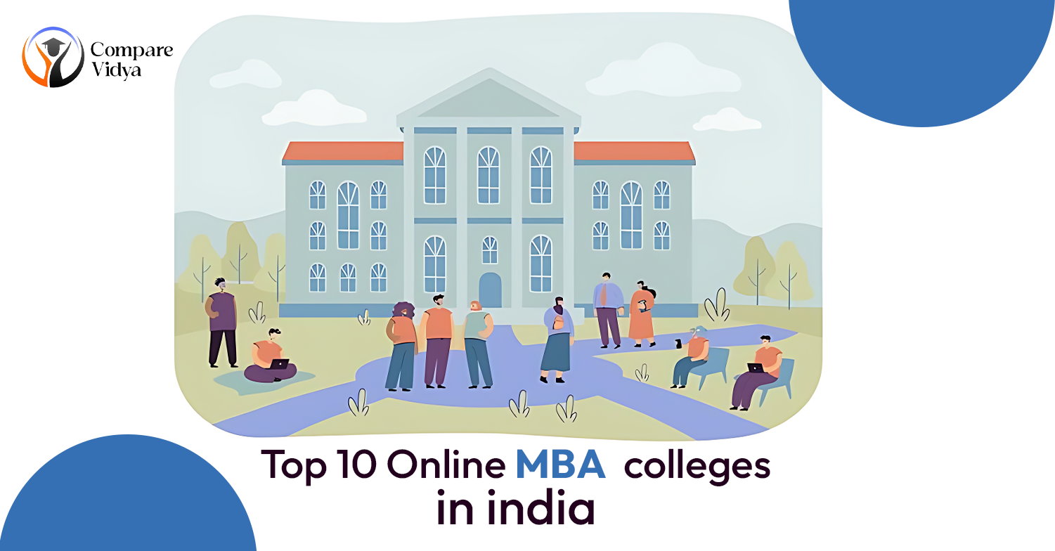 Top 10 Online MBA Colleges in India 2025: Rankings, Fees & Reviews